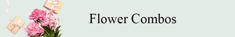 Flower Combos